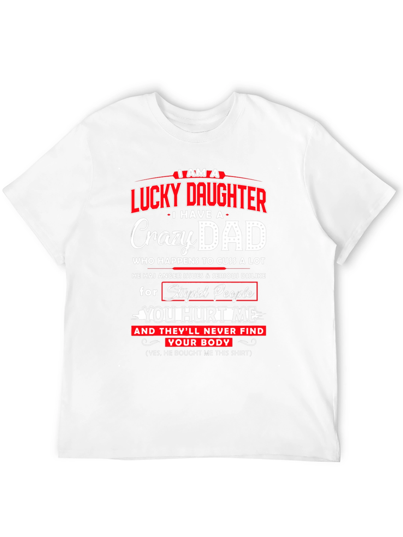 Lucky Daughter Crazy Dad Graphic Tee