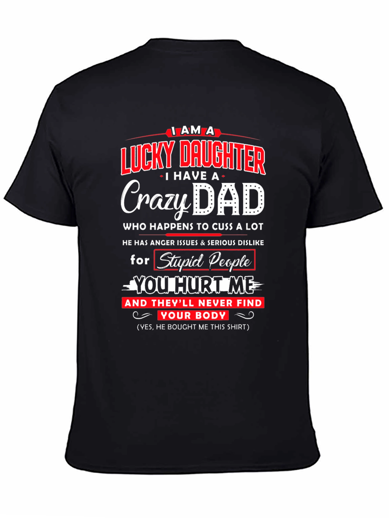 Lucky Daughter Crazy Dad Graphic Tee