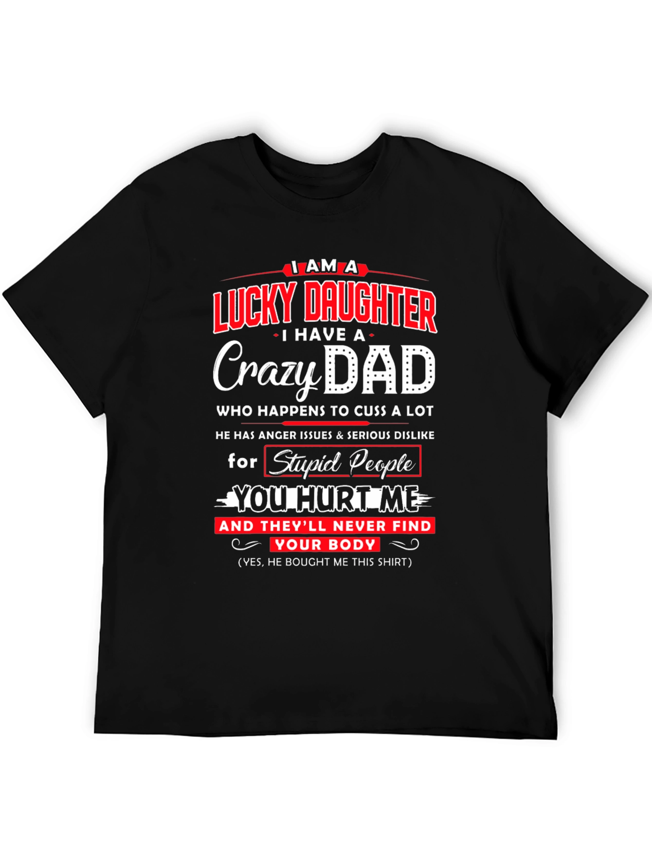 Lucky Daughter Crazy Dad Graphic Tee