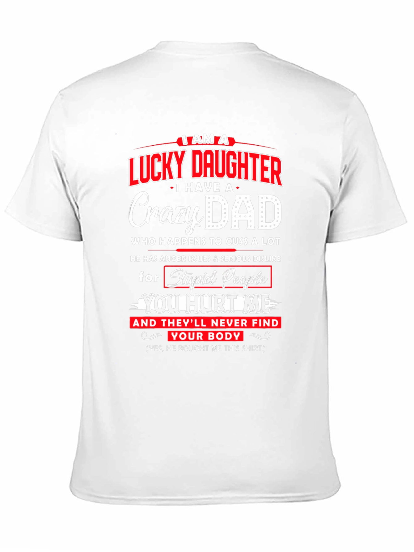 Lucky Daughter Crazy Dad Graphic Tee
