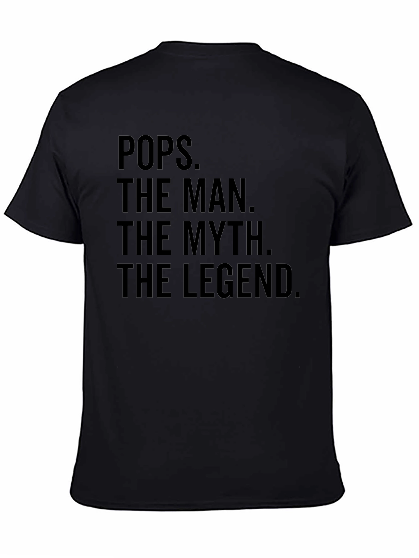 Pops The Man The Myth T-Shirt