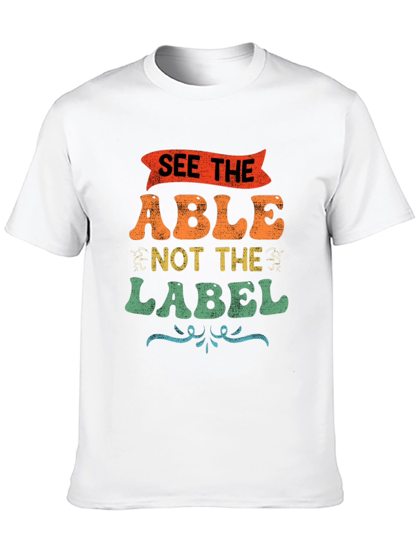 See the Able Not the Label Graphic T-Shirt