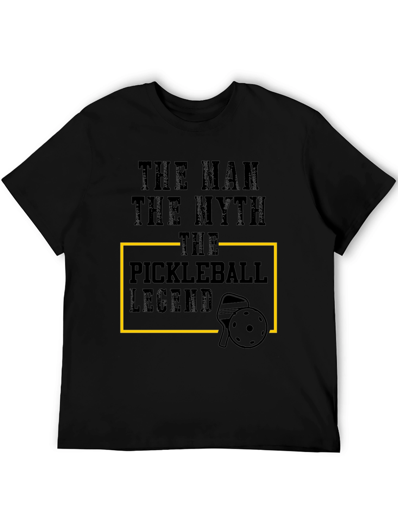 The Pickleball Legend Tee - Man Myth Legend!