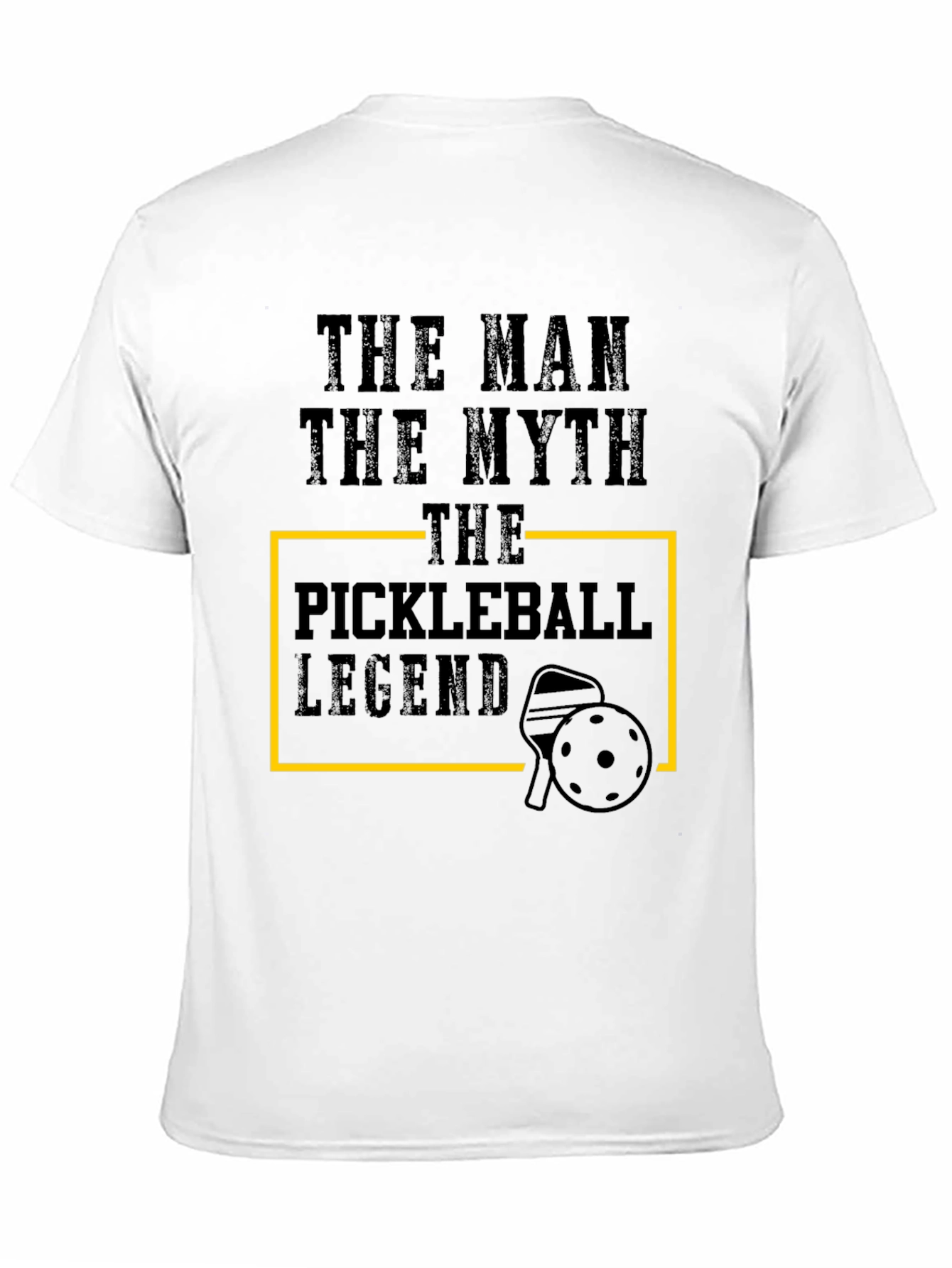 The Pickleball Legend Tee - Man Myth Legend!