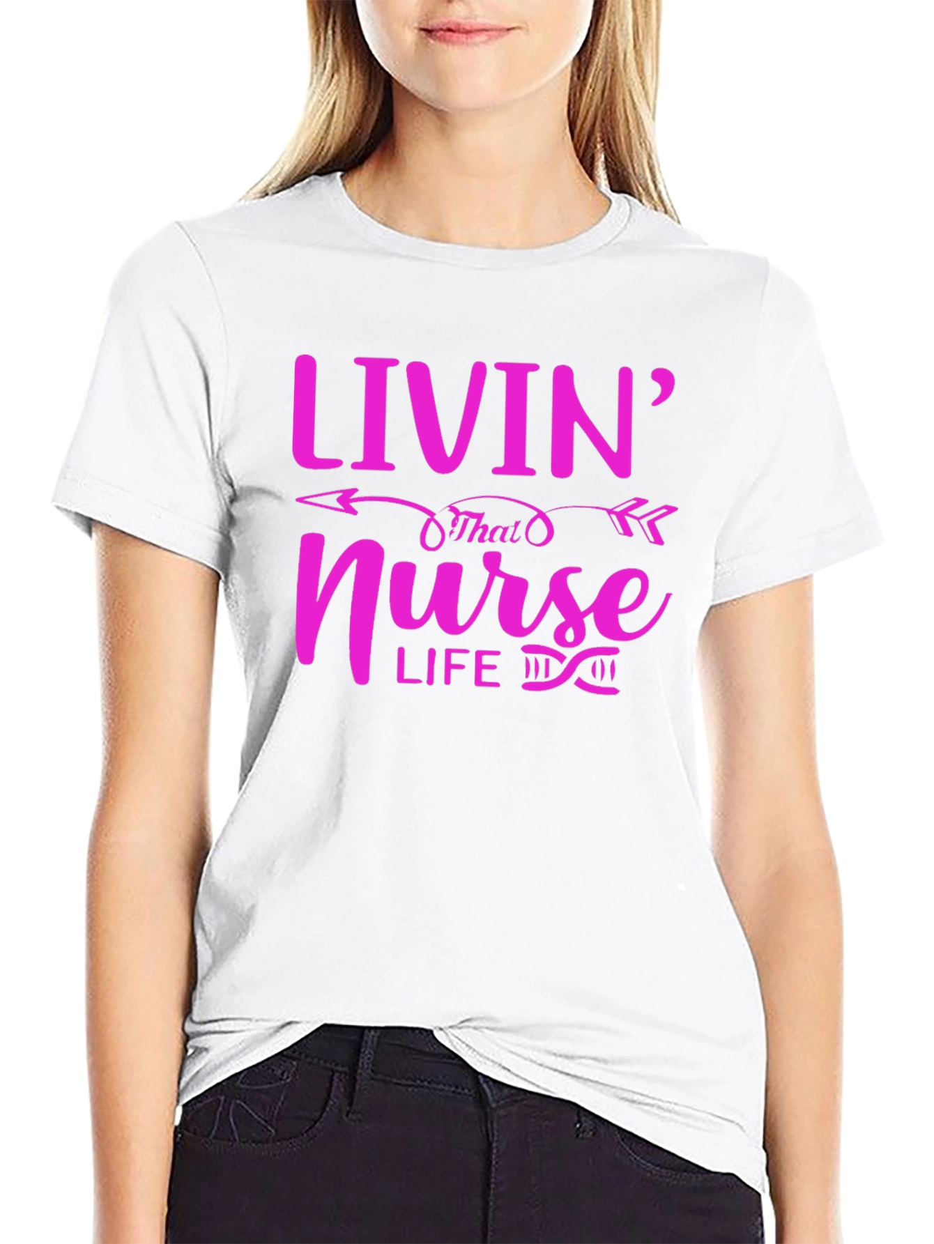 Livin That Nurse Life T-Shirt - Fun & Stylish!