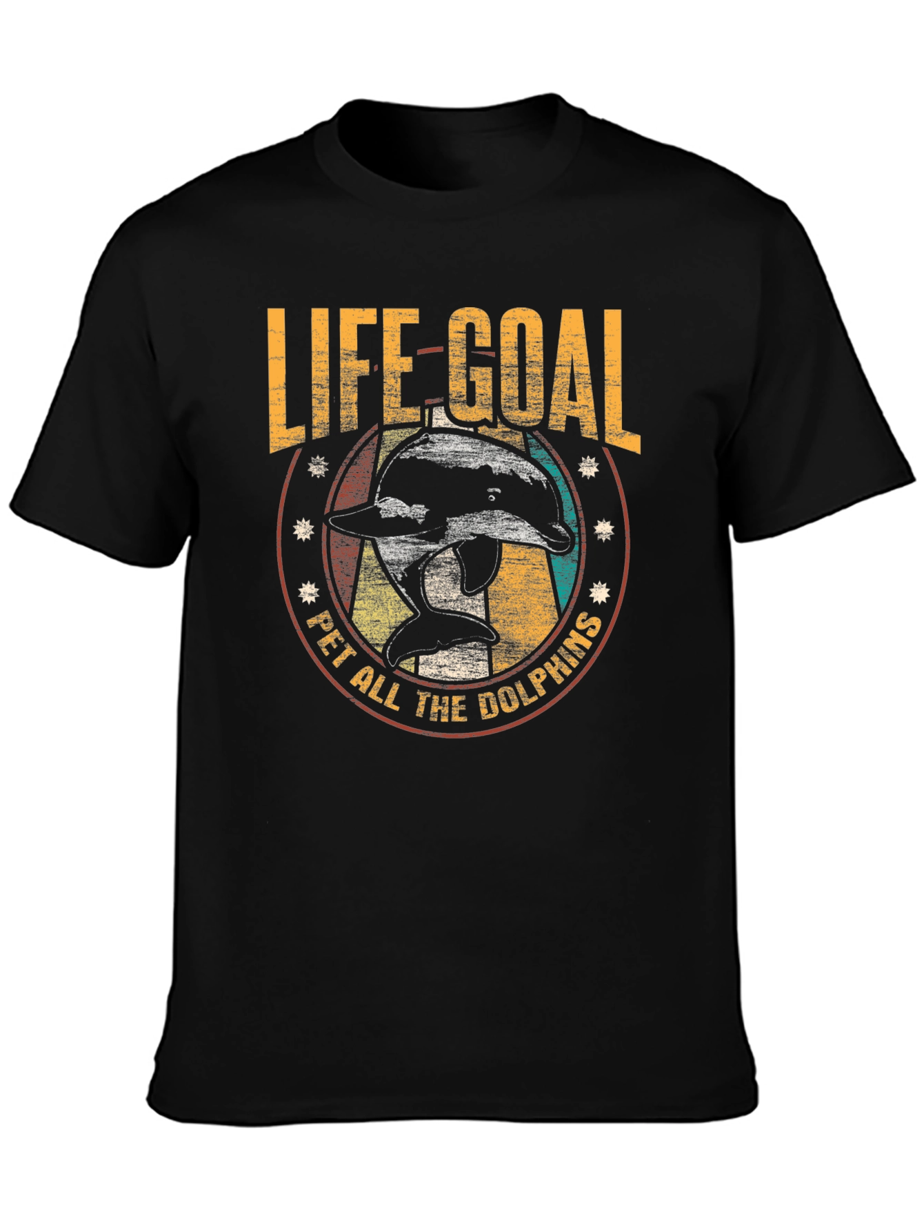 Life Goal Pet All The Dolphins T-Shirt