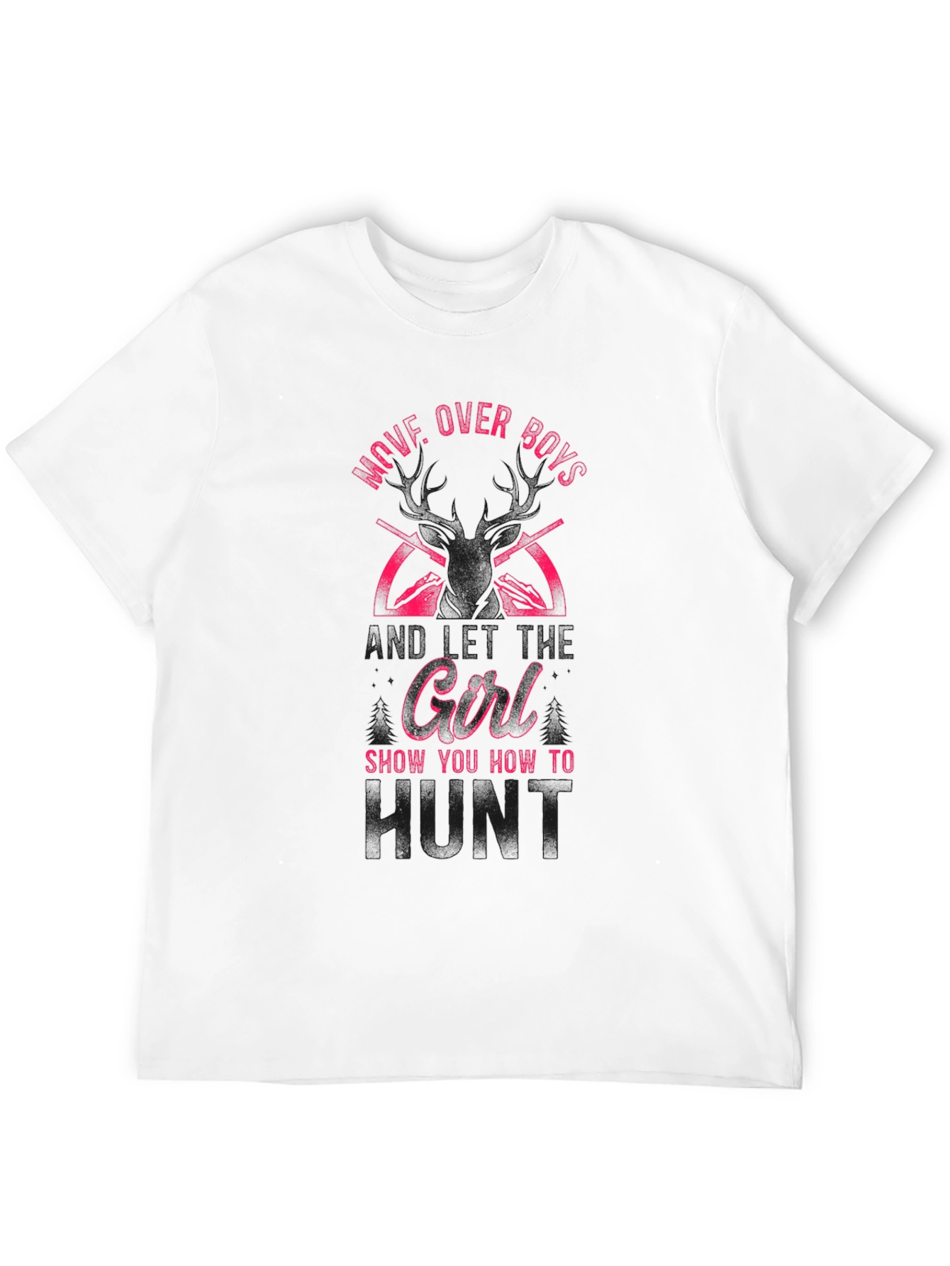 Move Over Boys Hunting Girl T-Shirt