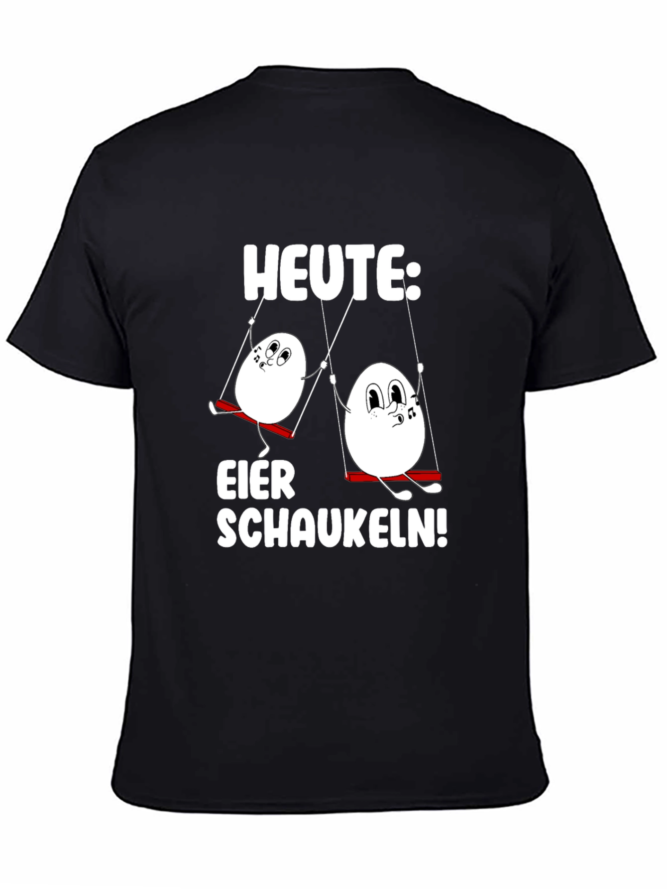 Funny Egg Swinging T-Shirt - Heute: Eier Schaukeln!