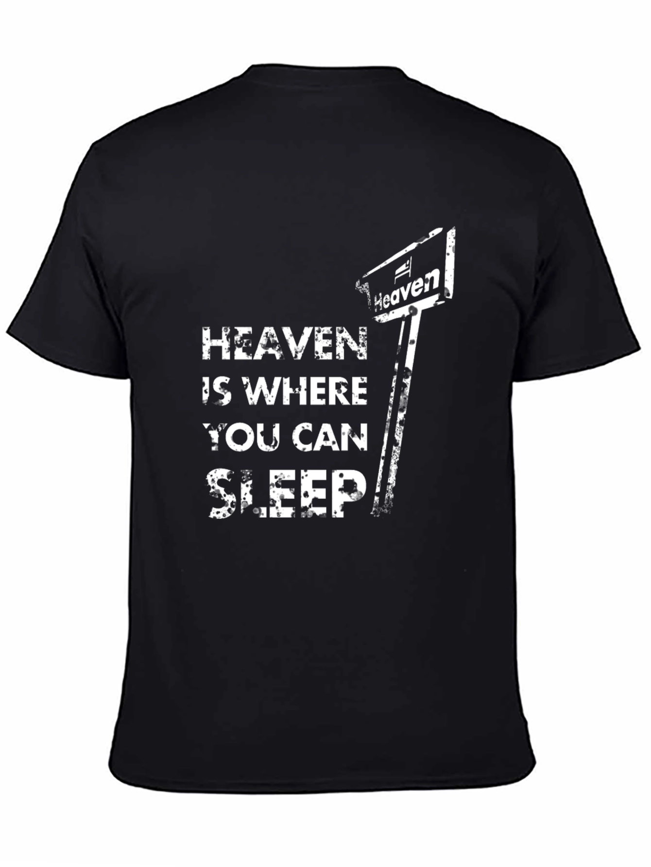 Heaven is Where You Can Sleep Black T-Shirt