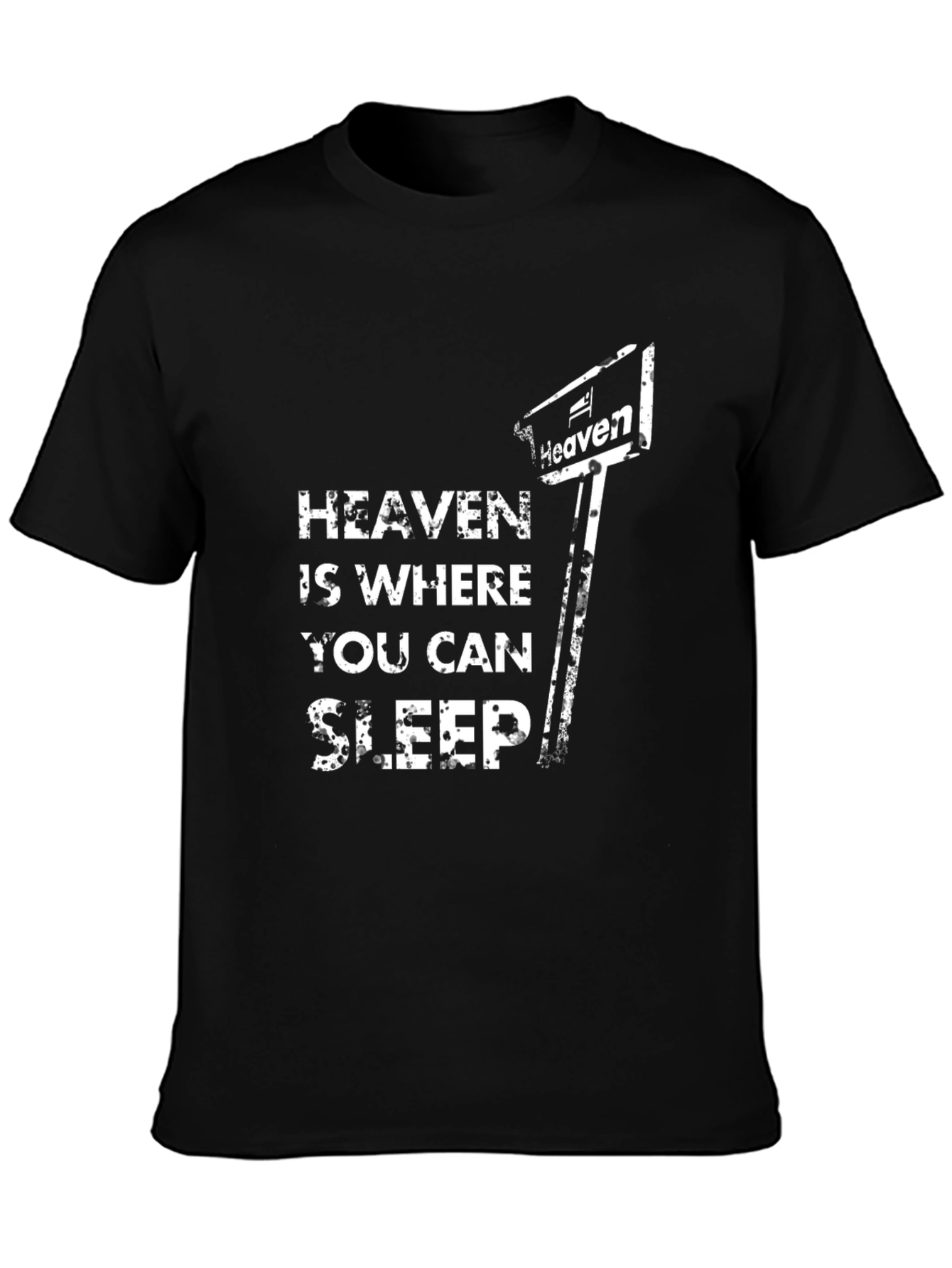 Heaven is Where You Can Sleep Black T-Shirt