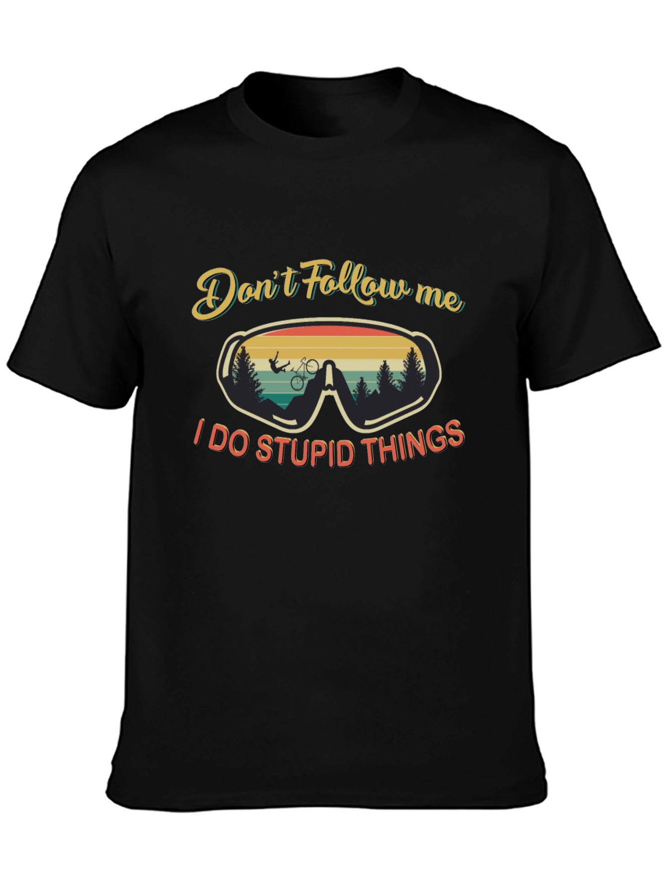Dont Follow Me Mountain Bike Adventure T-Shirt