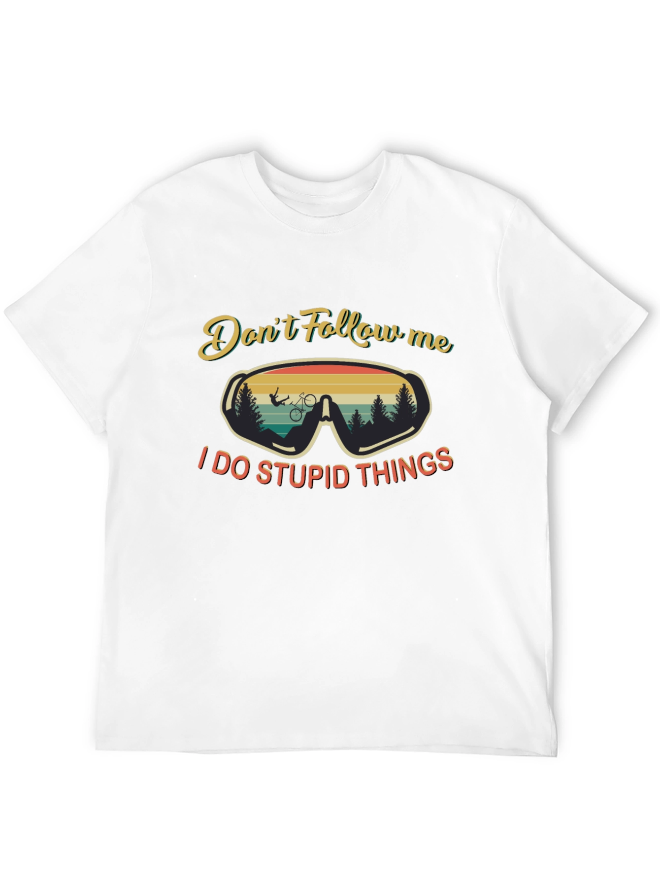 Dont Follow Me Mountain Bike Adventure T-Shirt