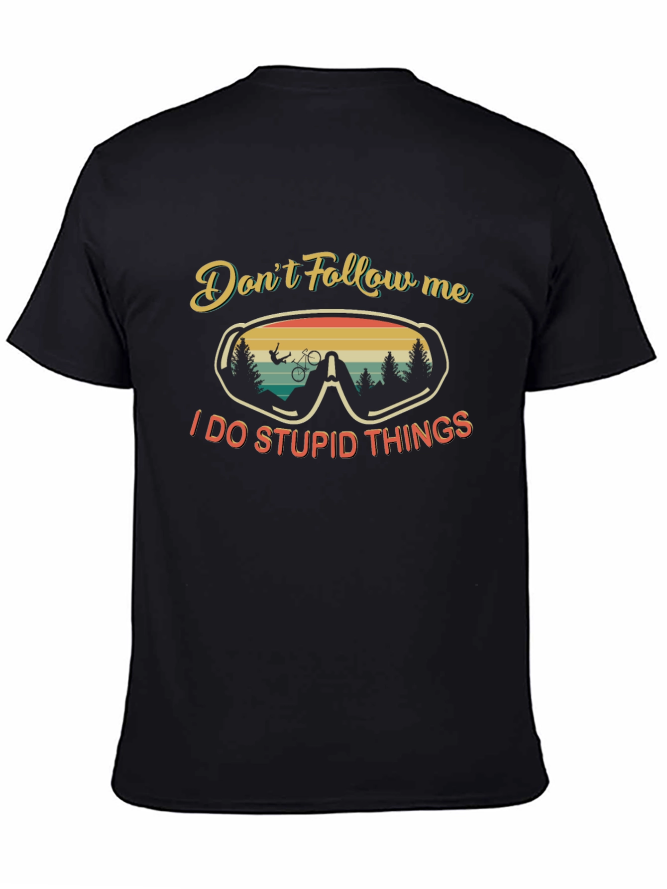 Dont Follow Me Mountain Bike Adventure T-Shirt