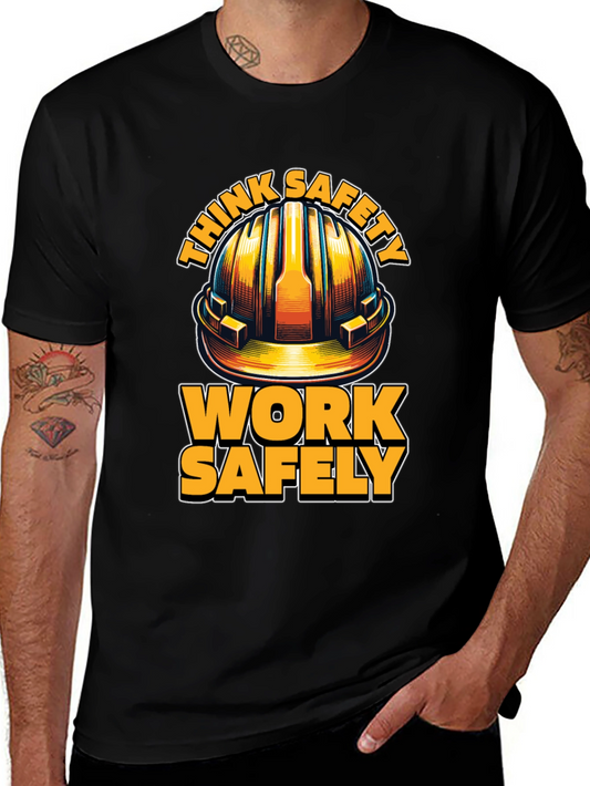 Think Safety Work Safely Graphic Tee