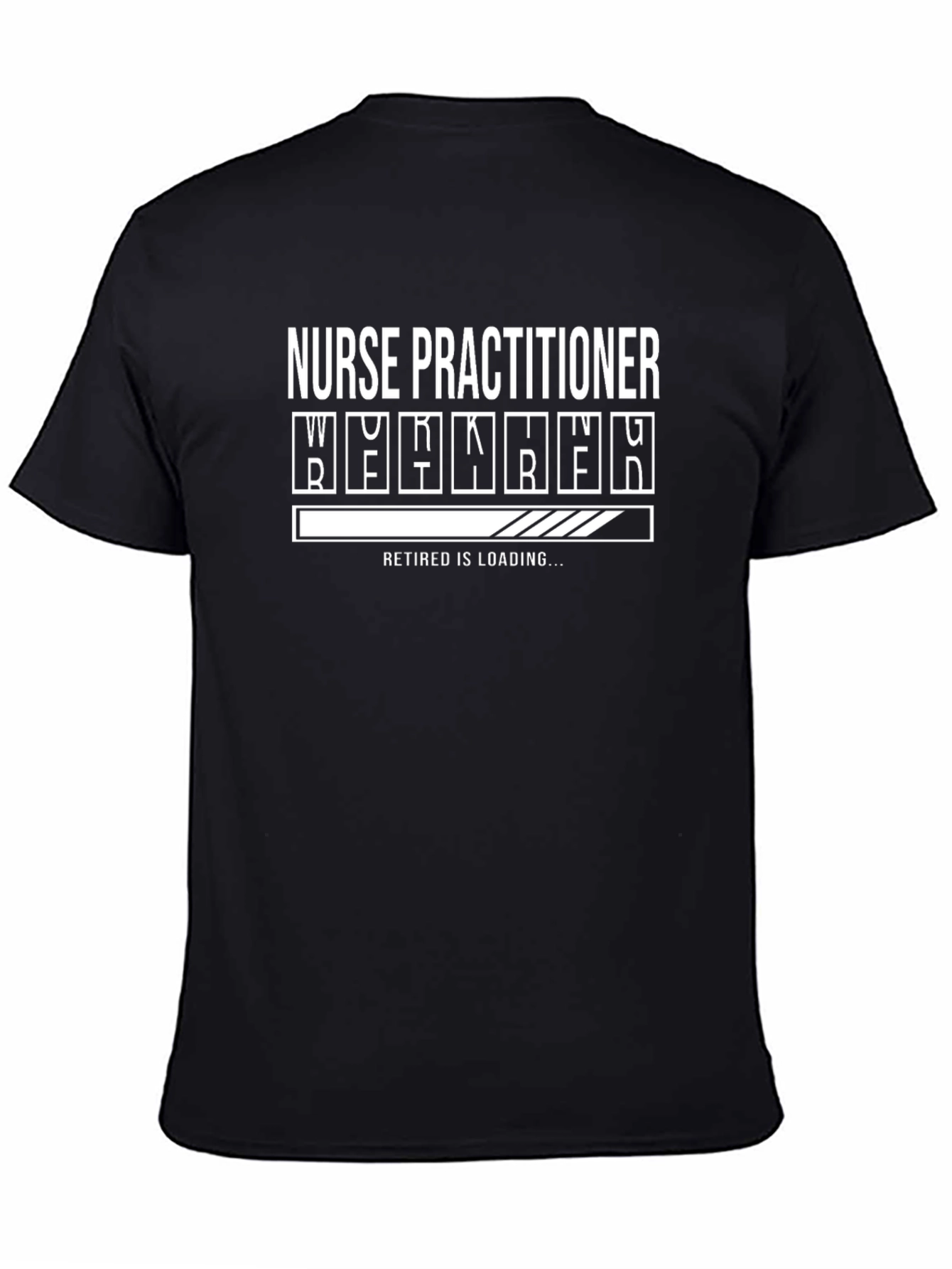 Nurse Practitioner Retired Loading Funny Black T-Shirt