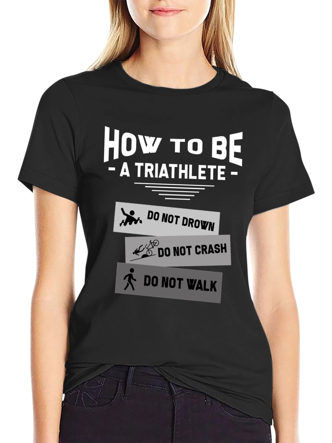How to Be a Triathlete T-Shirt