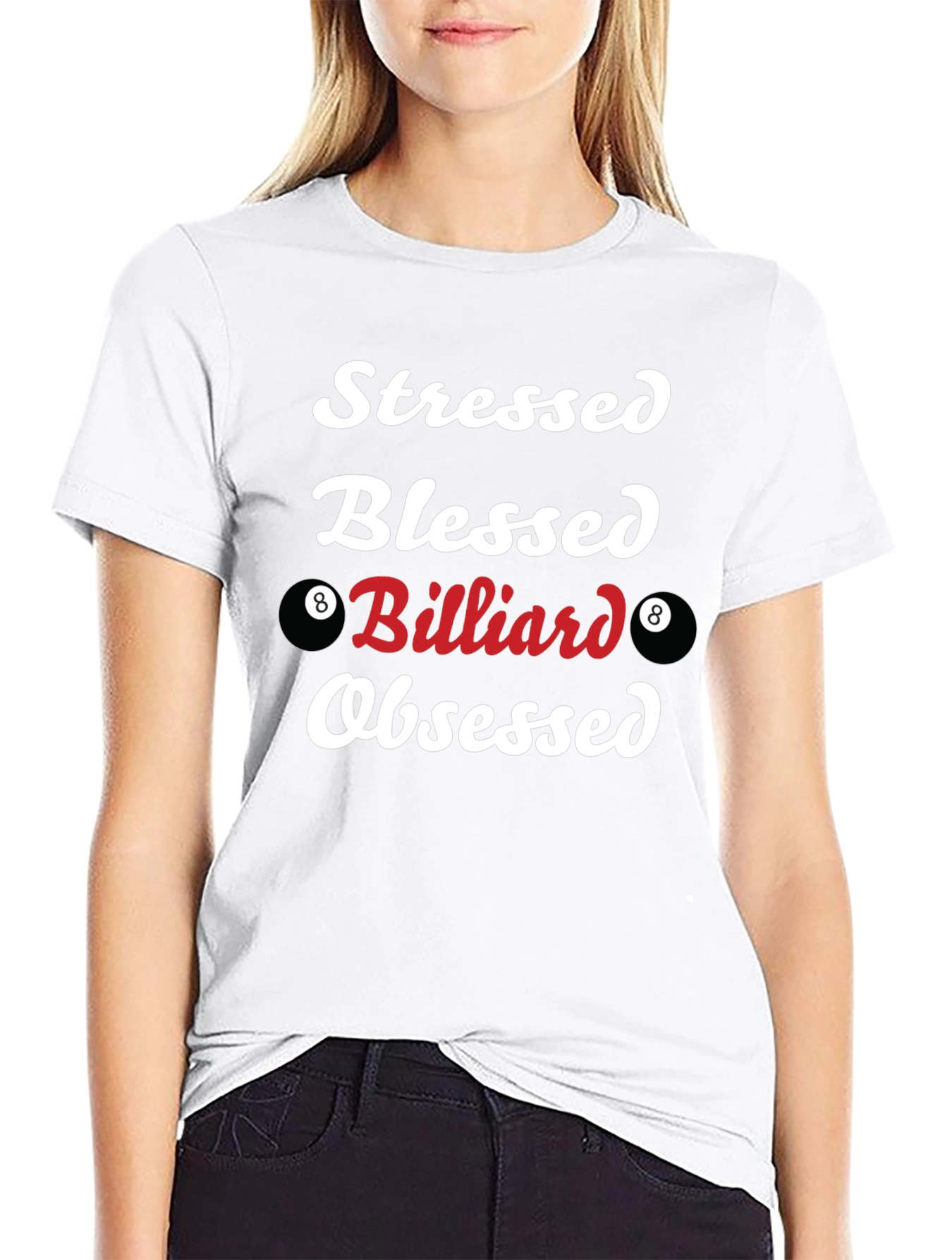 Stressed Blessed Billiard Obsessed T-Shirt