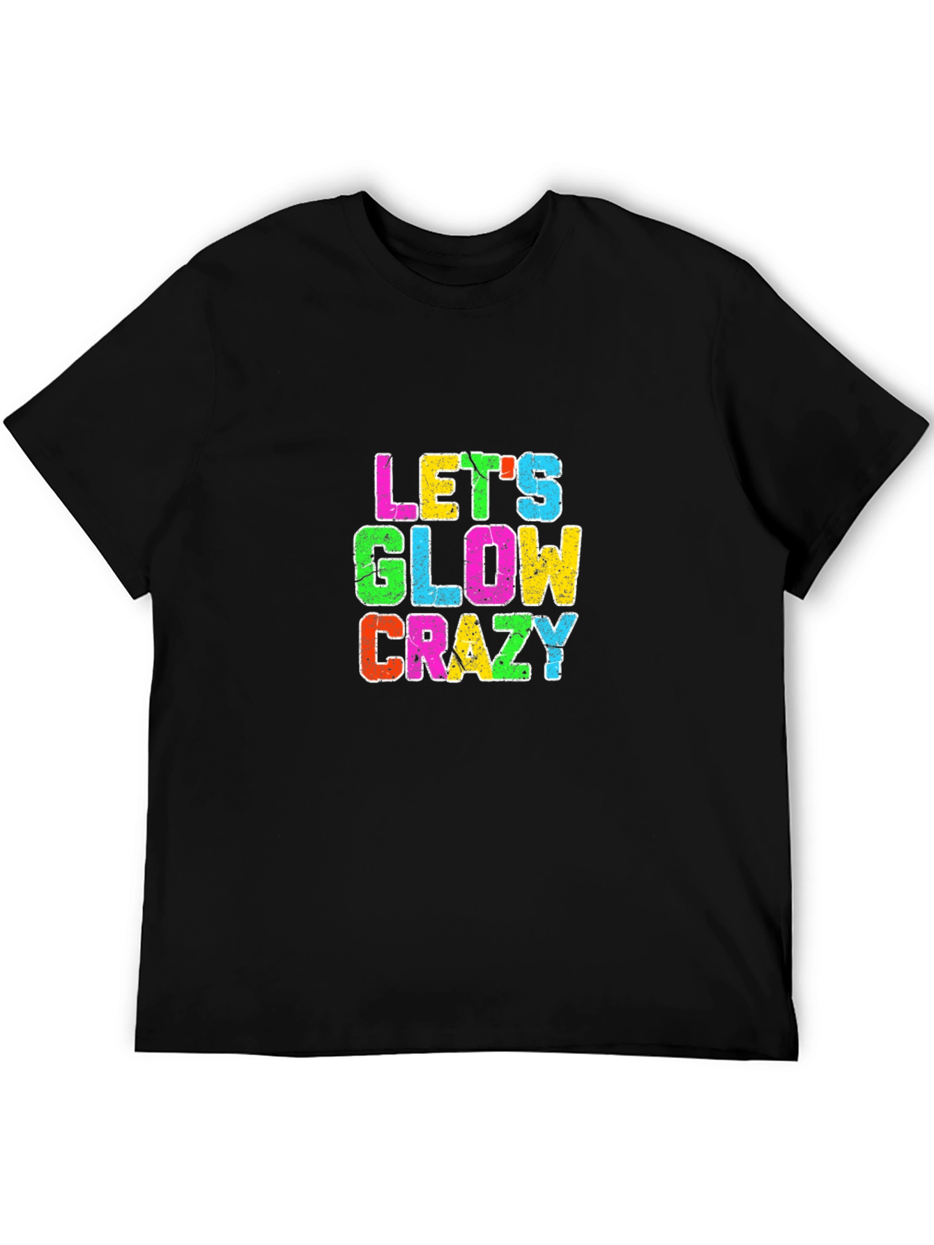 Lets Glow Crazy Graphic T-Shirt - Black