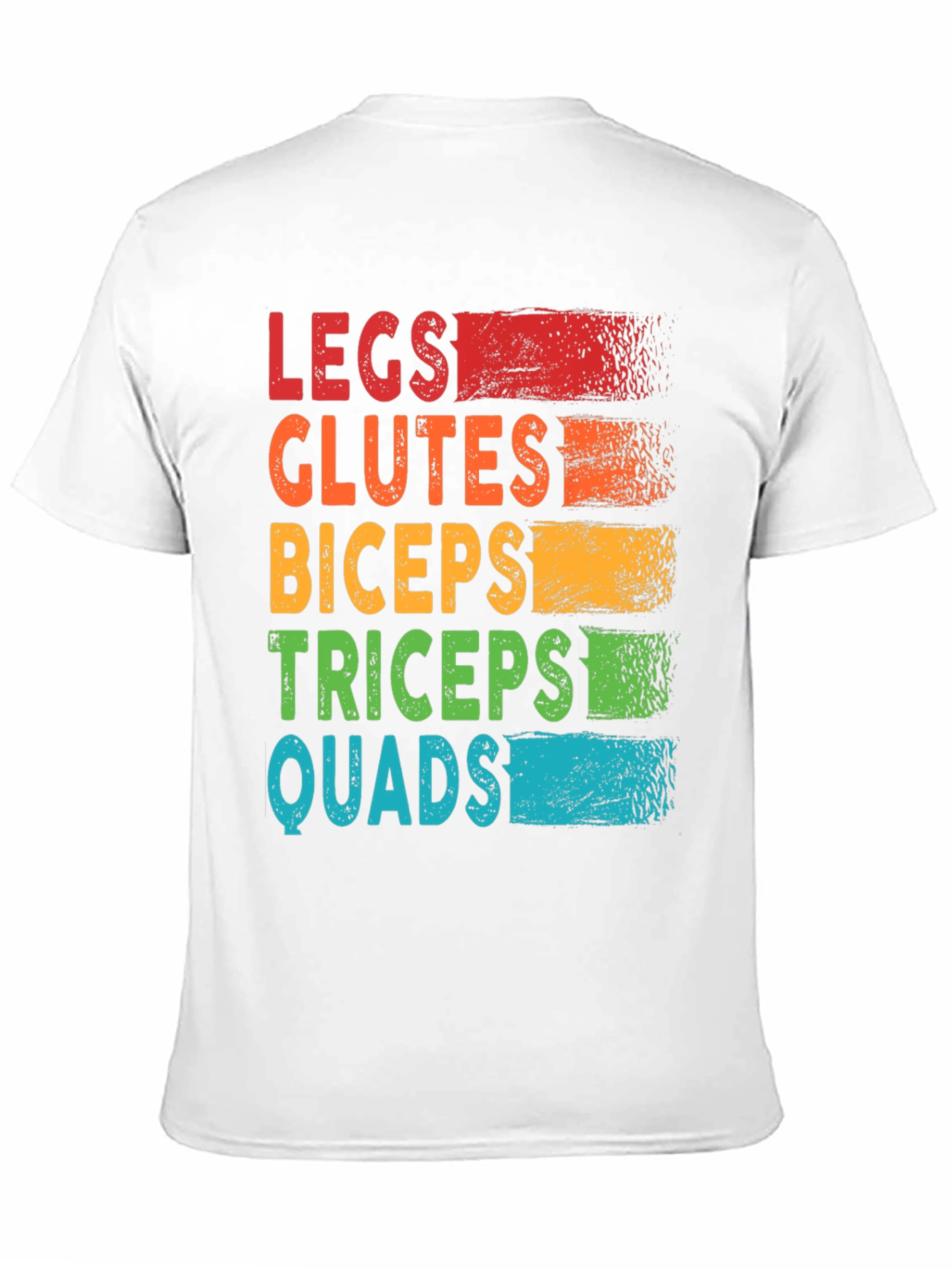 Workout Goals T-Shirt: Legs Glutes Biceps Triceps Quads