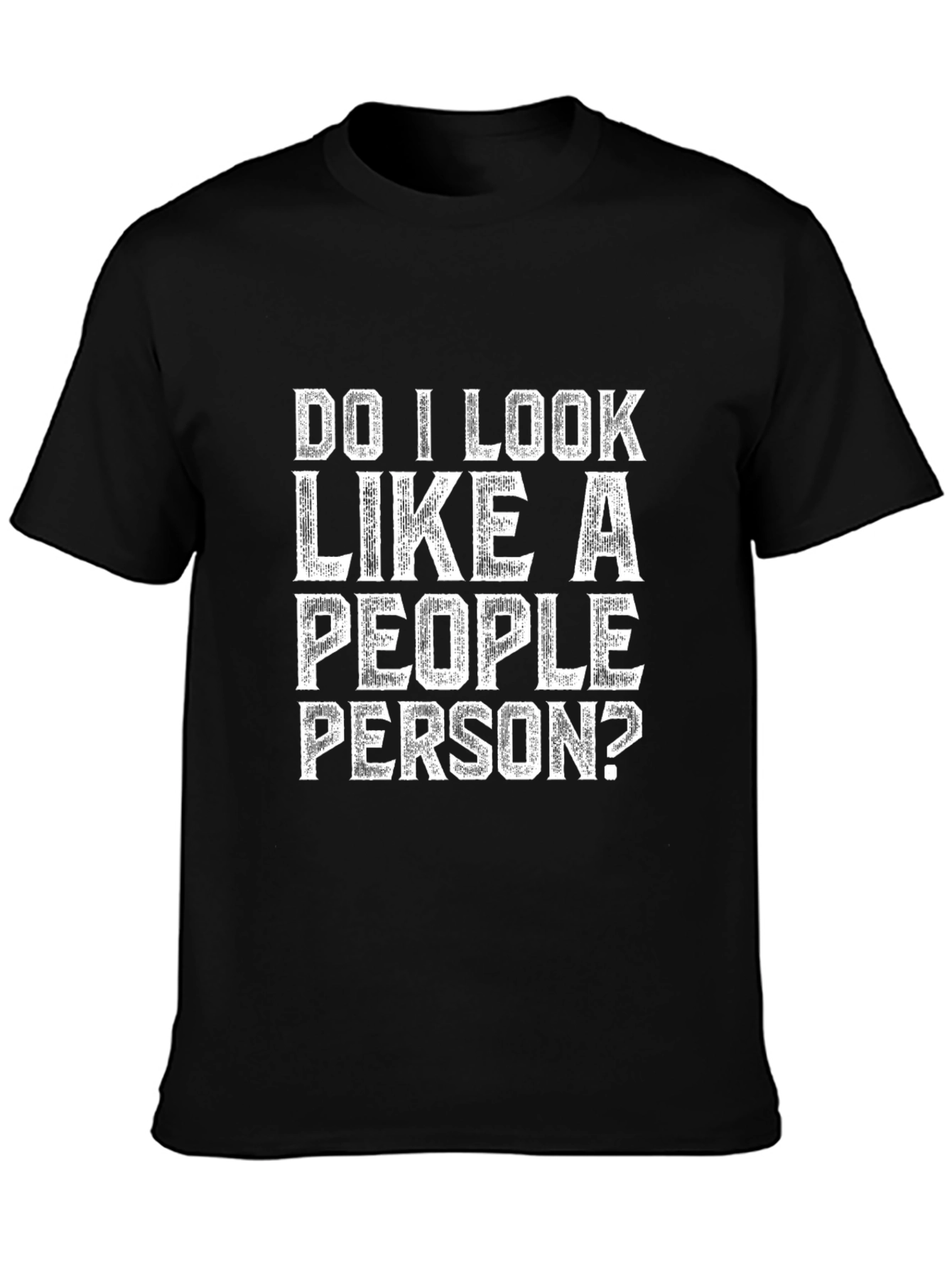 Funny People Person? Graphic T-Shirt