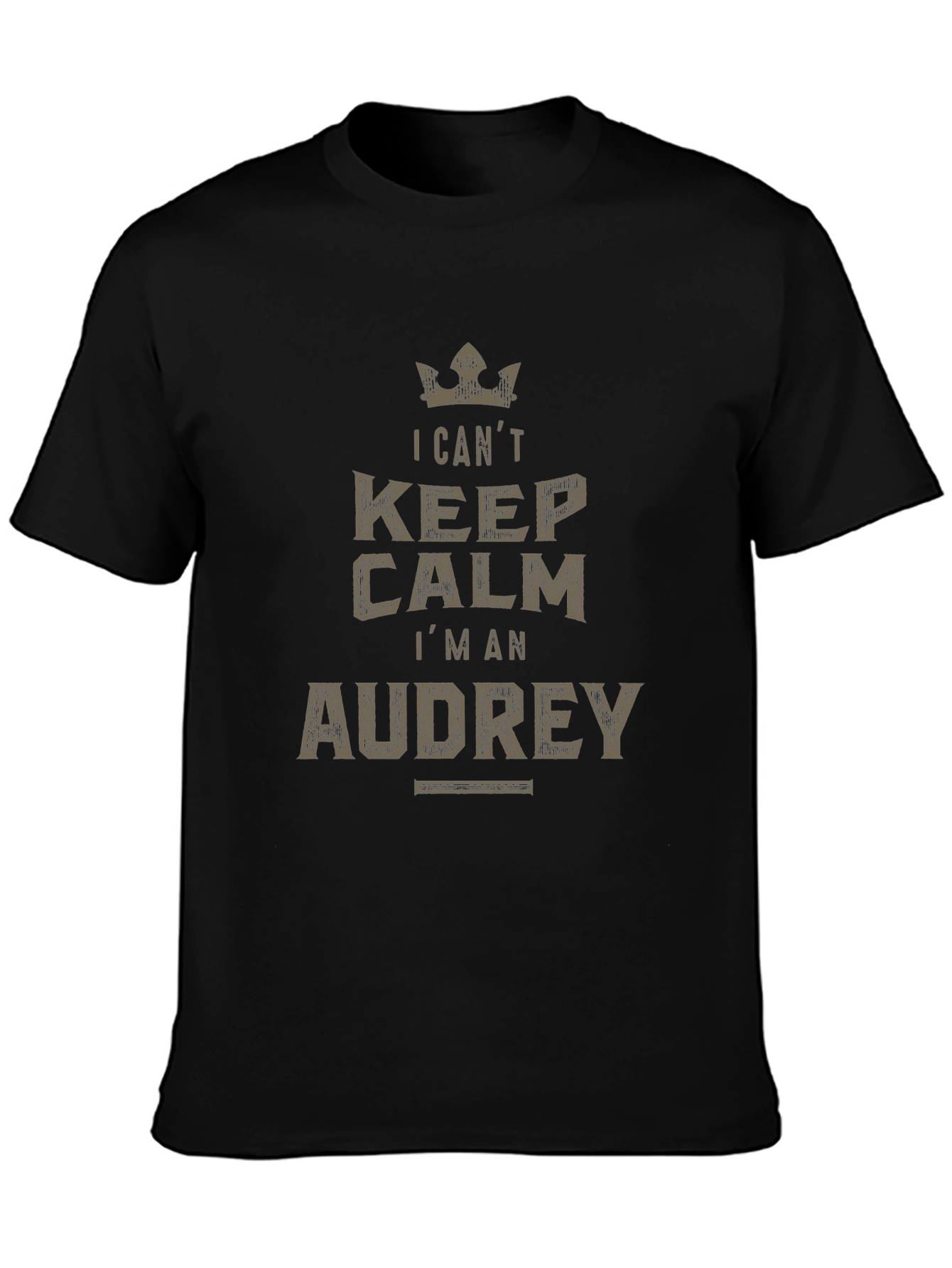 I Cant Keep Calm Im an Audrey T-Shirt