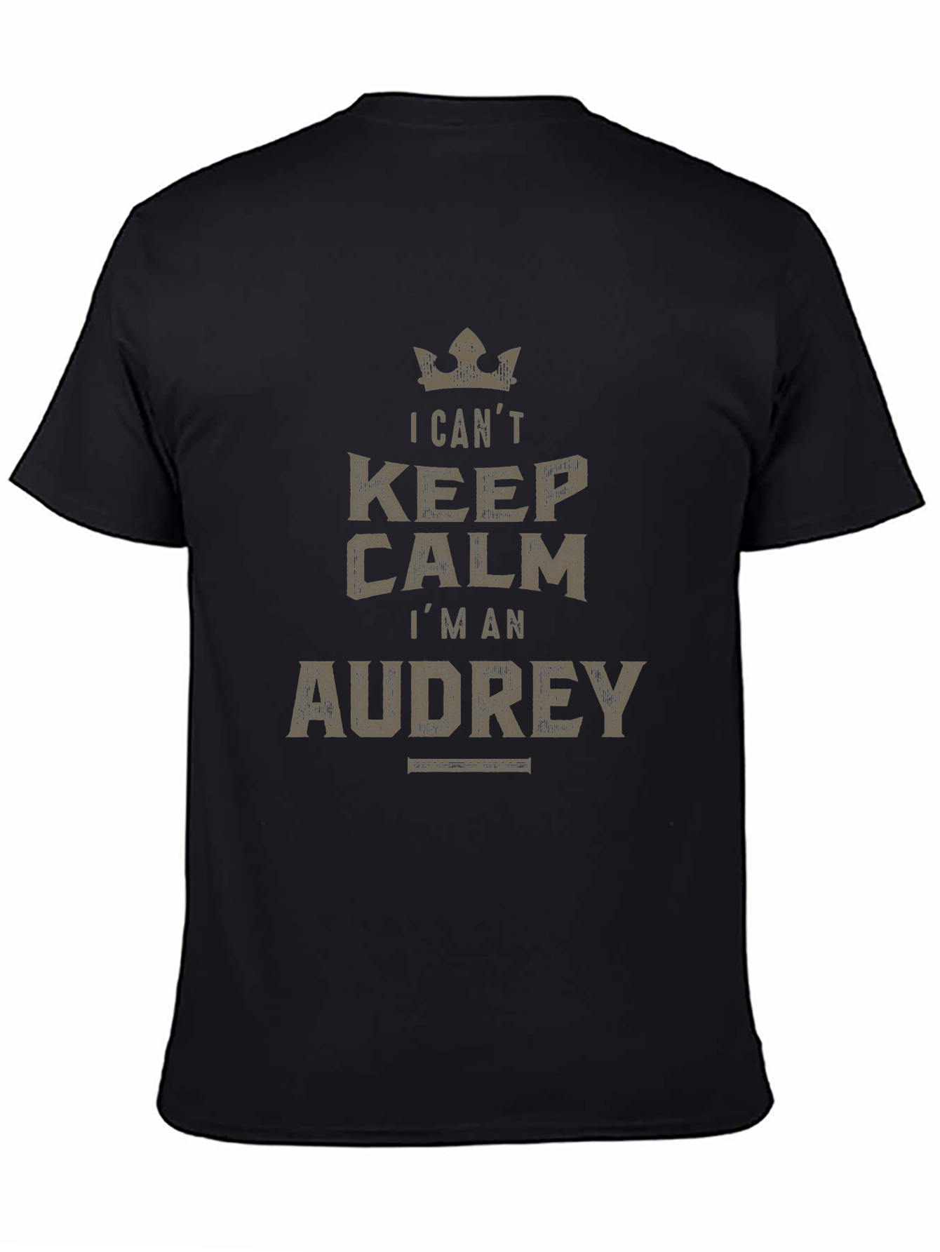 I Cant Keep Calm Im an Audrey T-Shirt