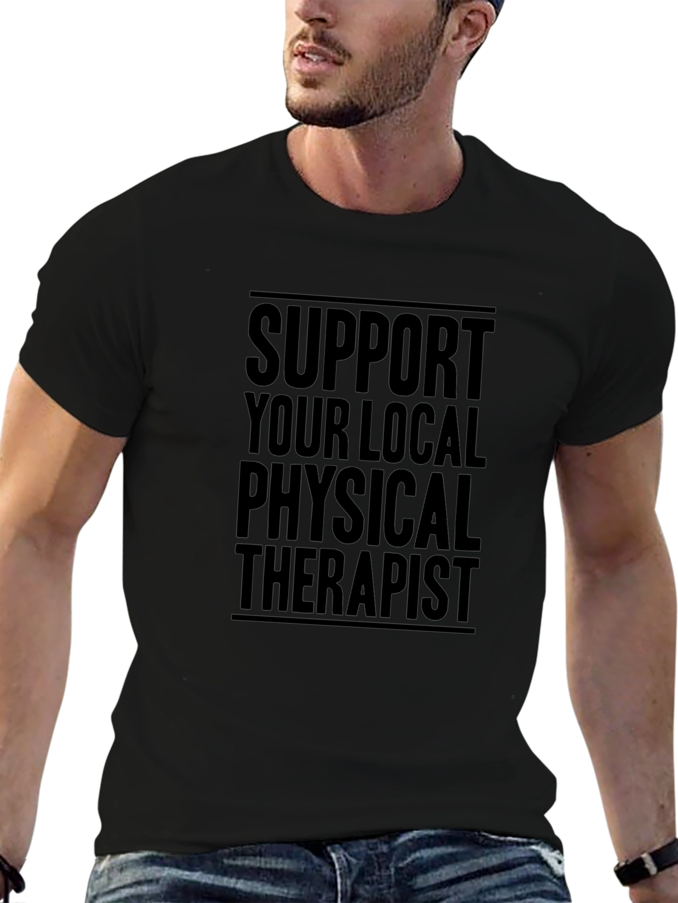 Support Your Local Physical Therapist Graphic T-Shirt