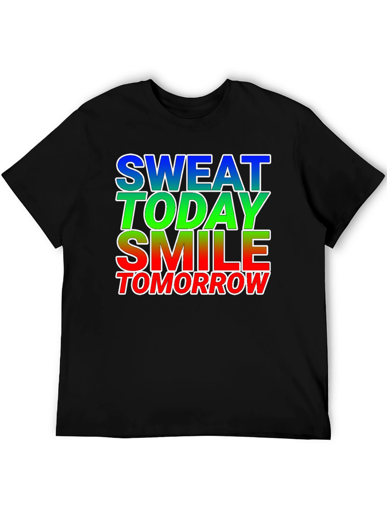 Motivational Sweat Today Smile Tomorrow Graphic Tee