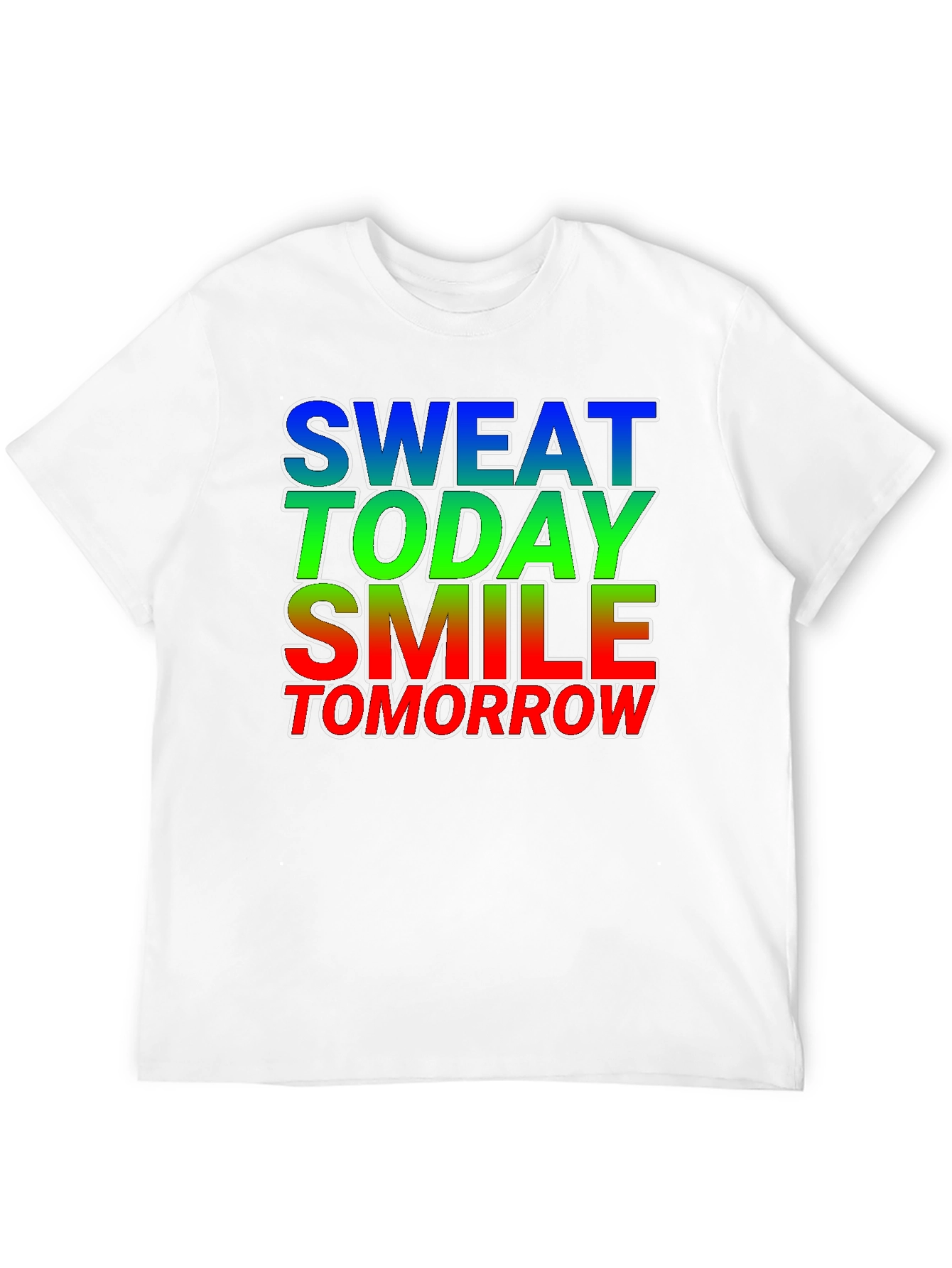 Motivational Sweat Today Smile Tomorrow Graphic Tee