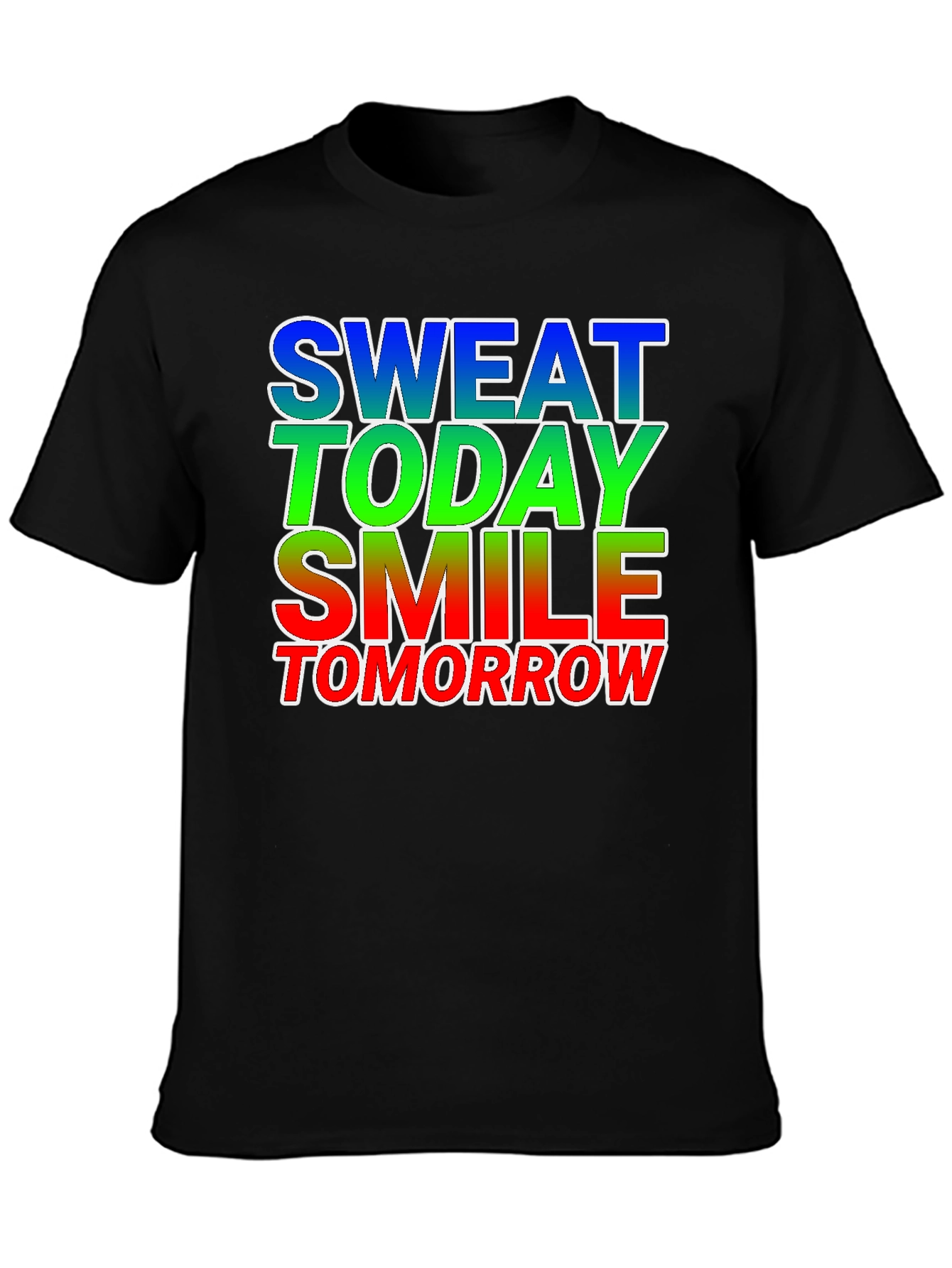 Motivational Sweat Today Smile Tomorrow Graphic Tee