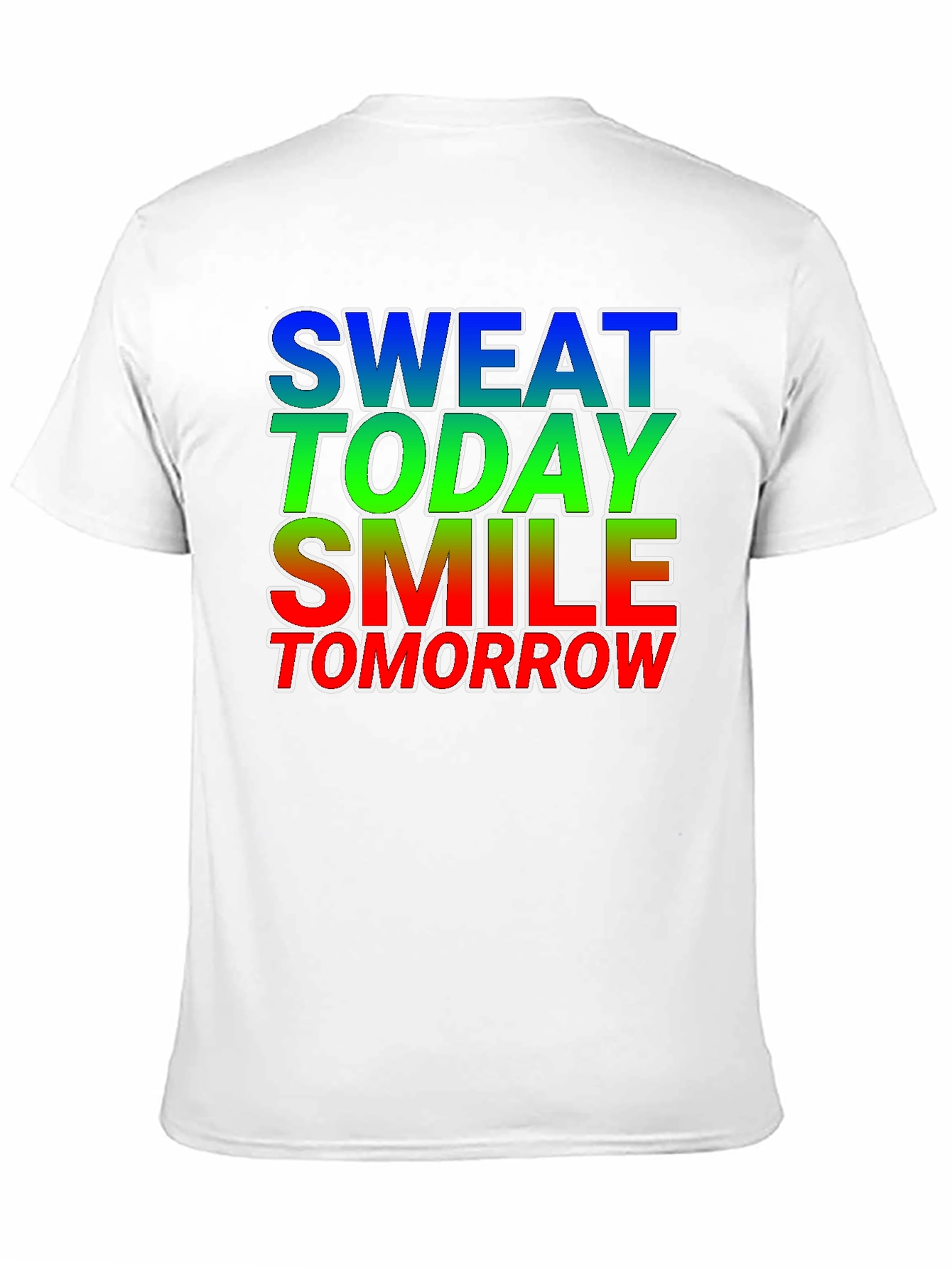 Motivational Sweat Today Smile Tomorrow Graphic Tee