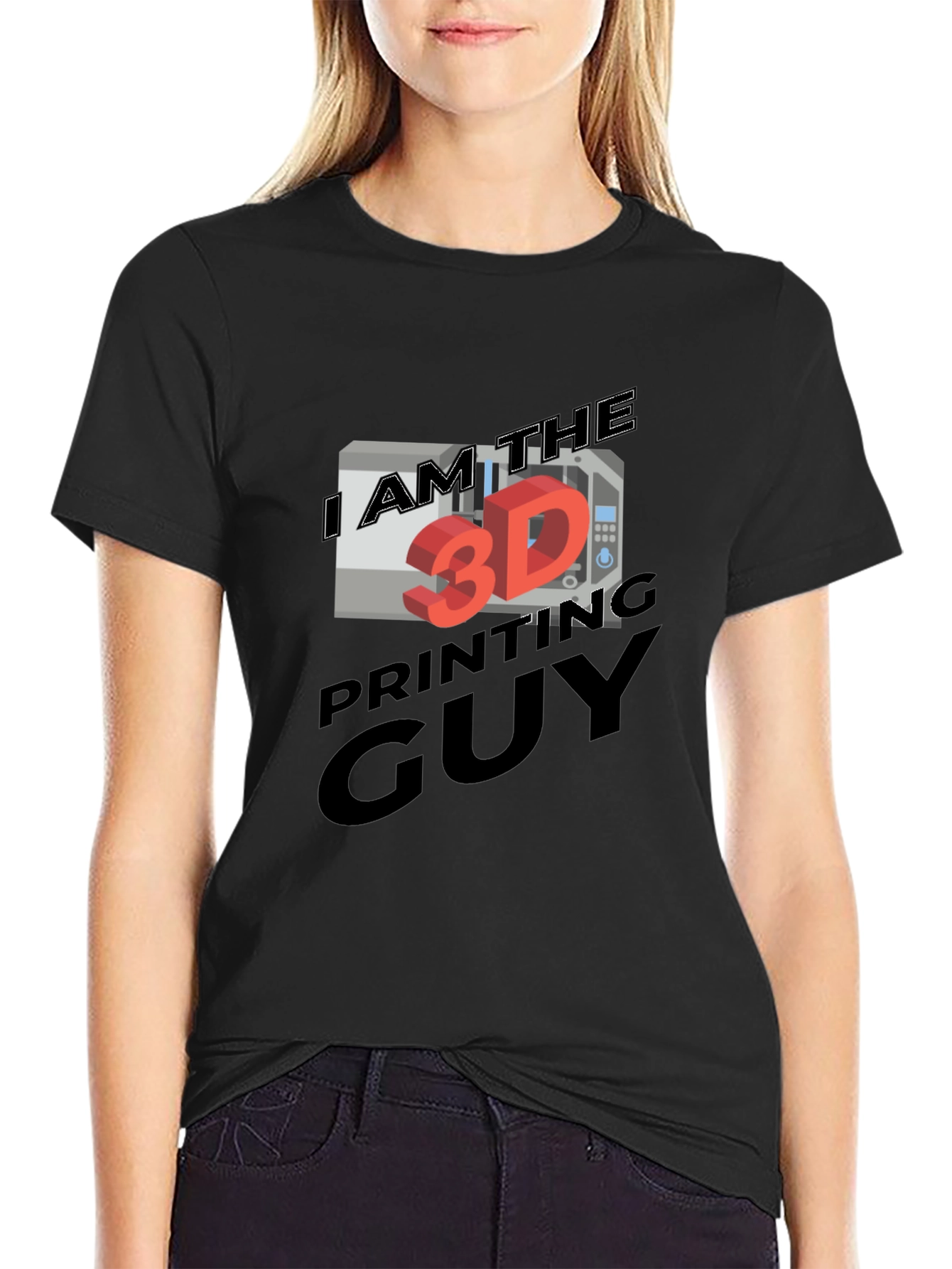 I AM THE 3D PRINTING GUY T-Shirt
