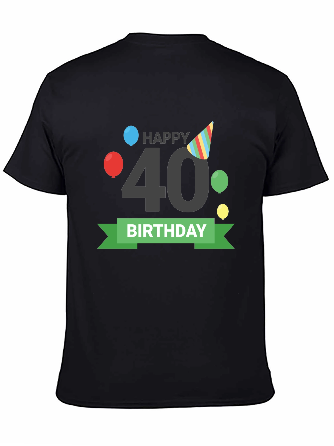 Happy 40th Birthday T-Shirt Black Tee