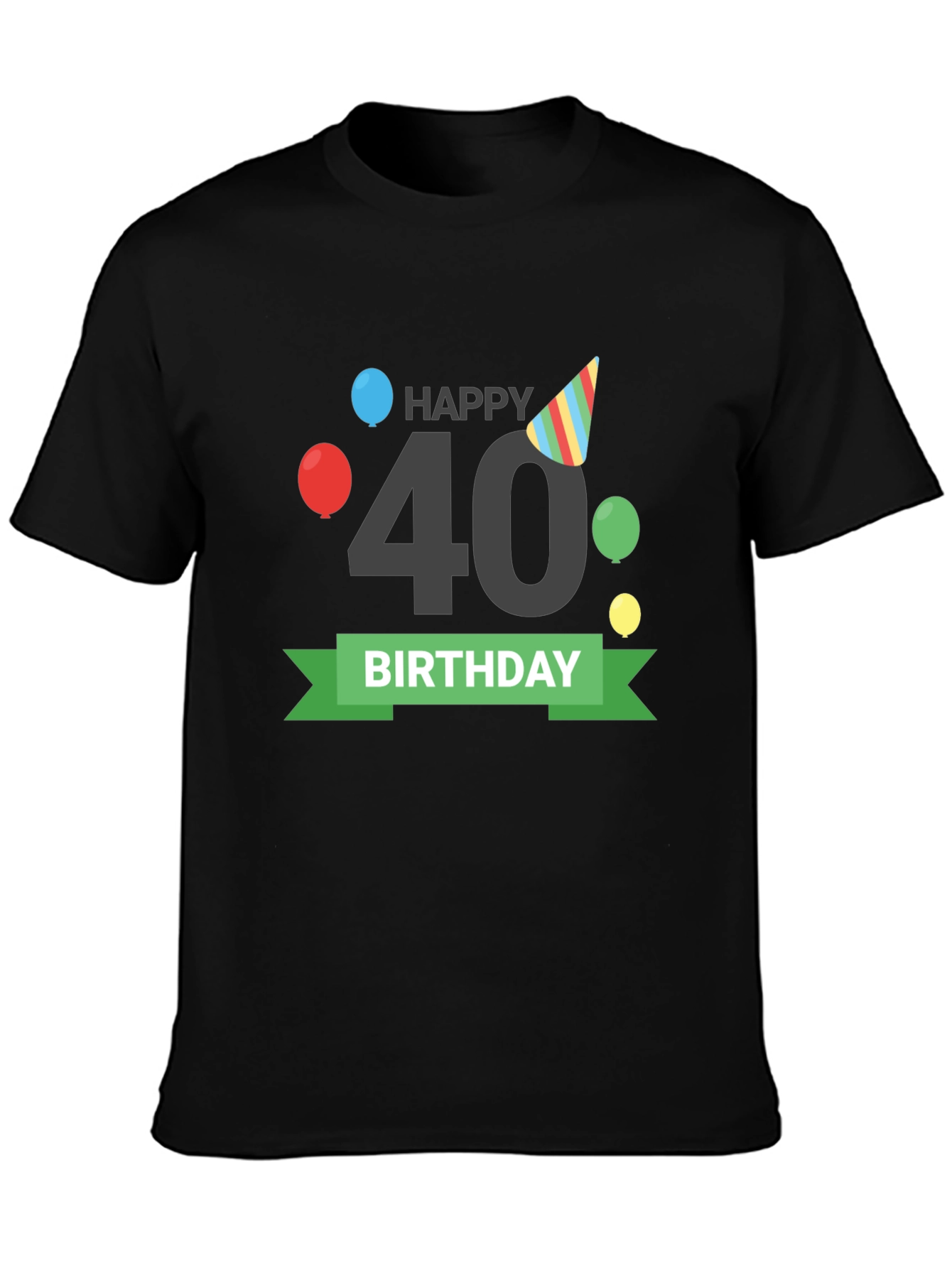 Happy 40th Birthday T-Shirt Black Tee