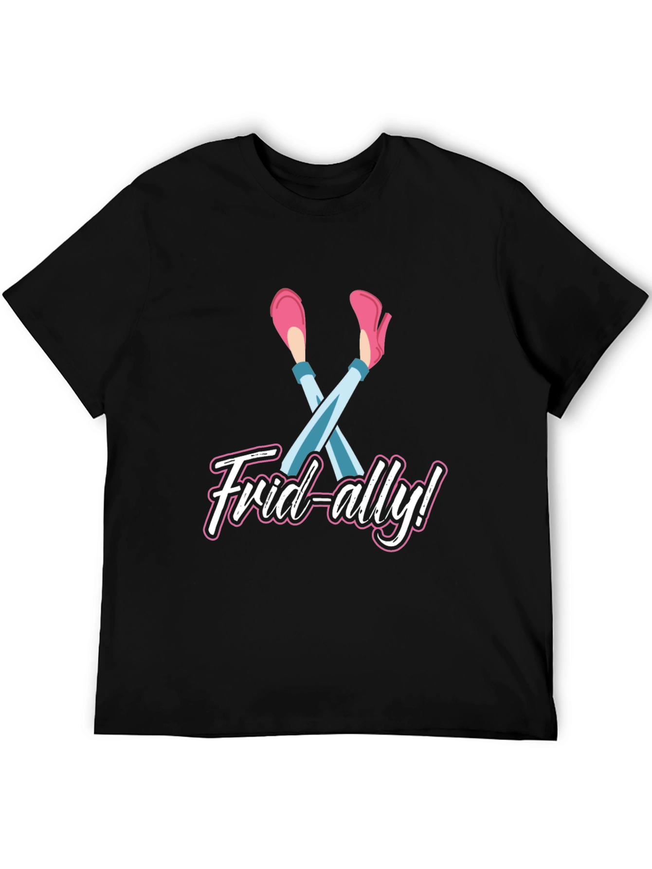 Frid-ally! Funny Friday T-Shirt