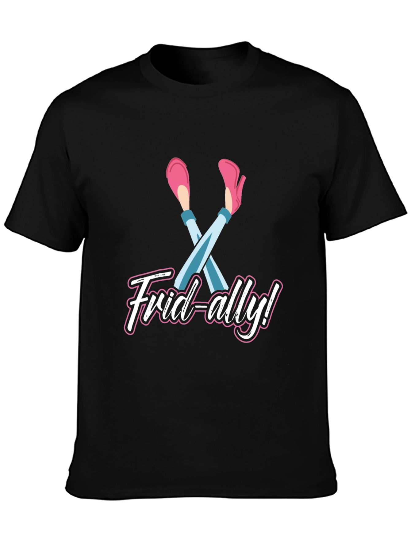 Frid-ally! Funny Friday T-Shirt