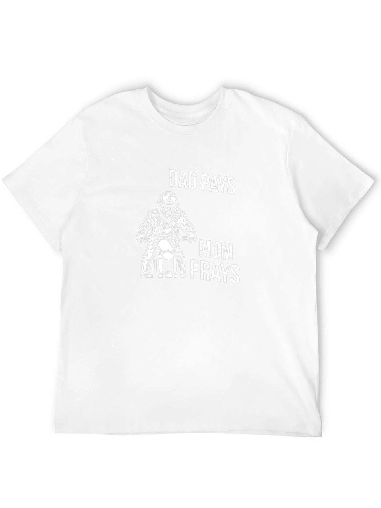 Dad Pays Mom Prays Biker T-Shirt