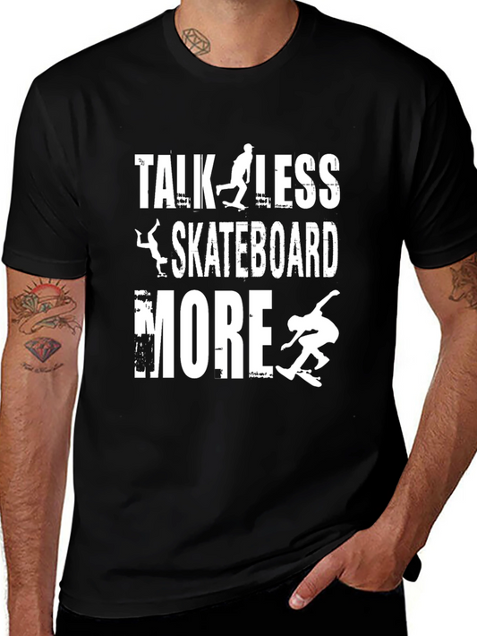 Talk Less Skateboard More Graphic Tee