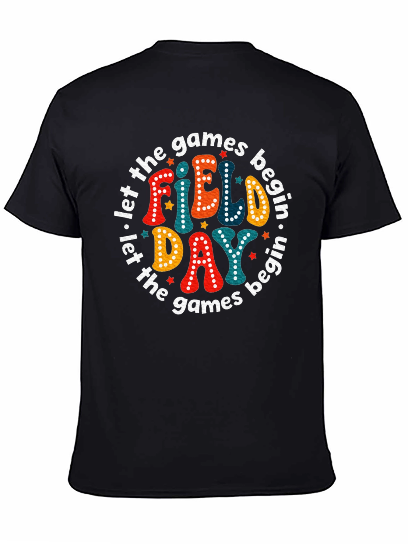 Field Day Tee - Let the Games Begin!