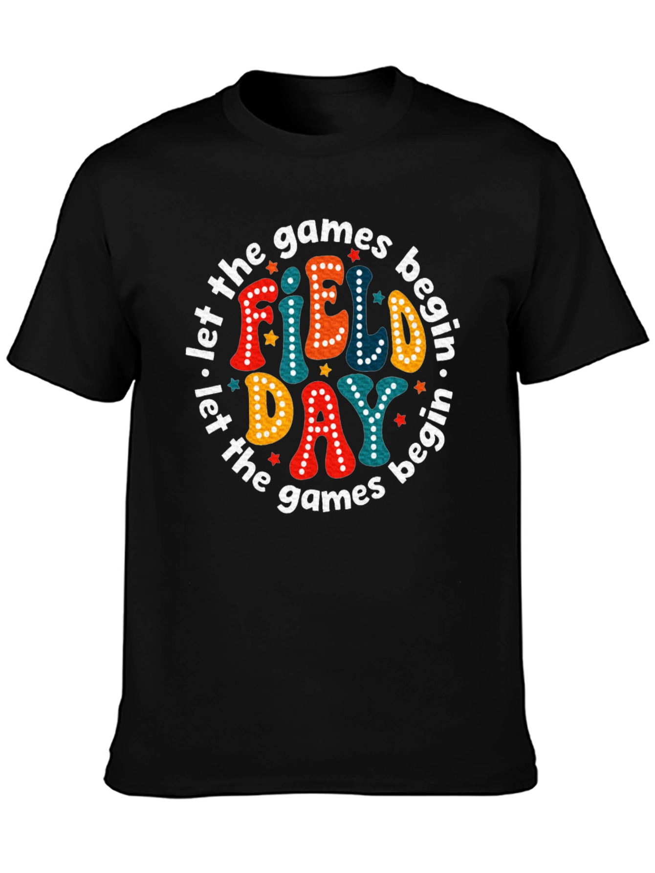 Field Day Tee - Let the Games Begin!