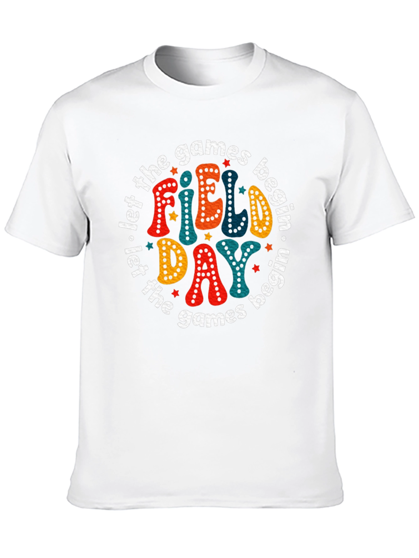 Field Day Tee - Let the Games Begin!