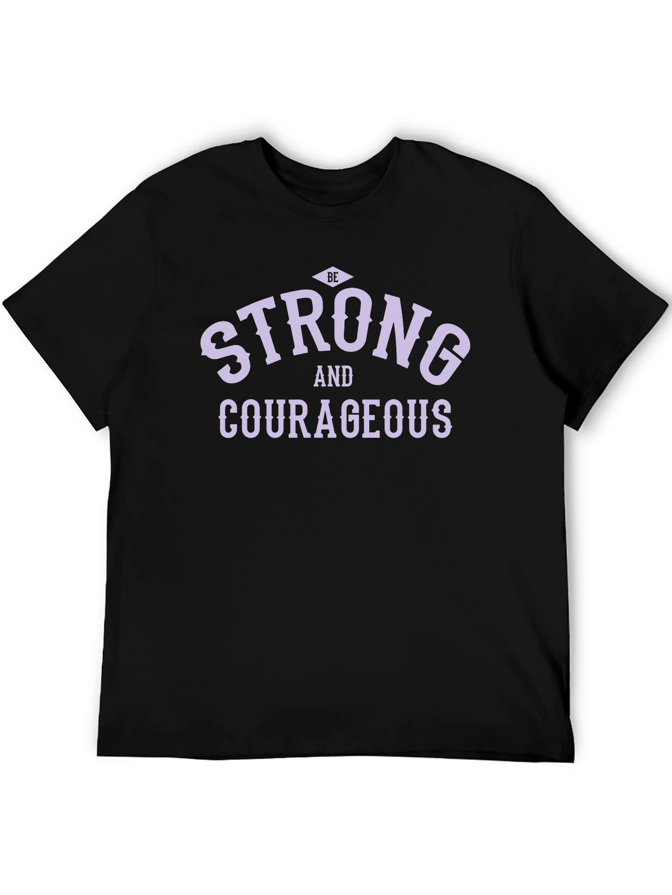 Be Strong and Courageous Black Graphic T-Shirt