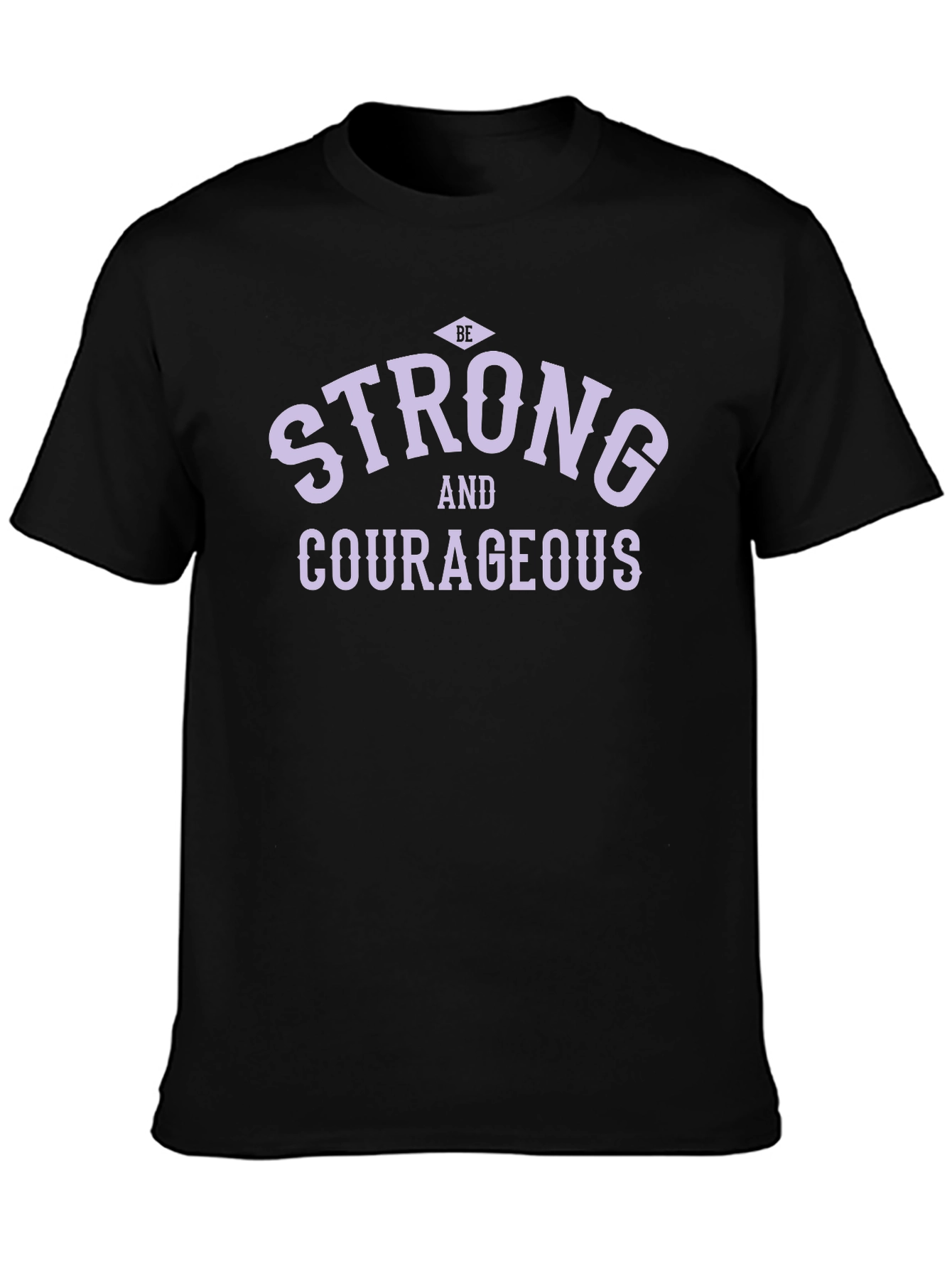 Be Strong and Courageous Black Graphic T-Shirt