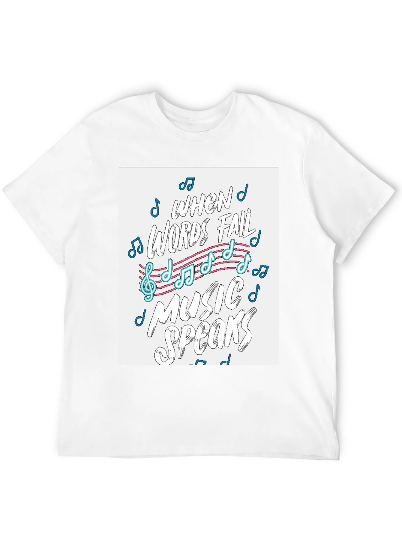 Music Speaks T-Shirt - Words Fail Design