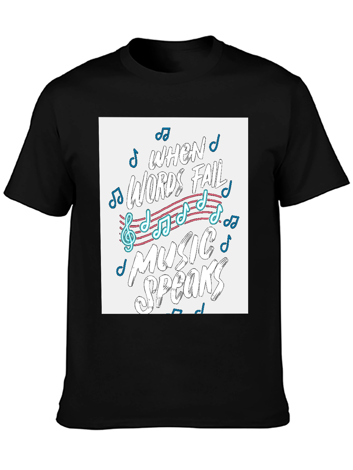 Music Speaks T-Shirt - Words Fail Design