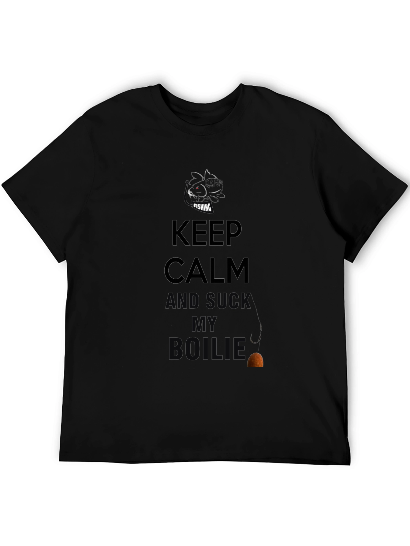 Keep Calm and Suck My Boilies Black Fishing T-Shirt