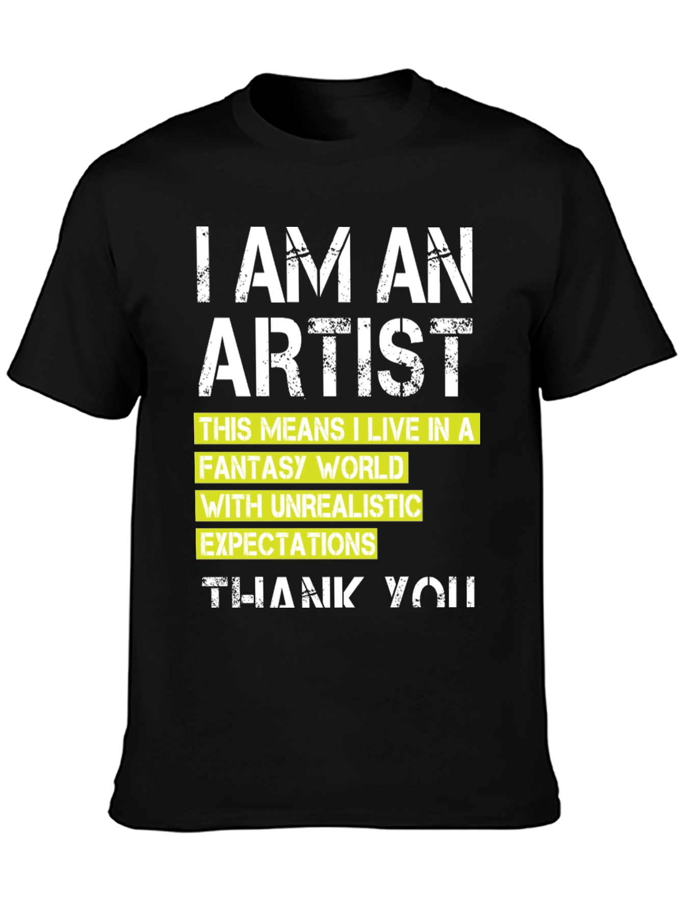 I am an Artist T-Shirt