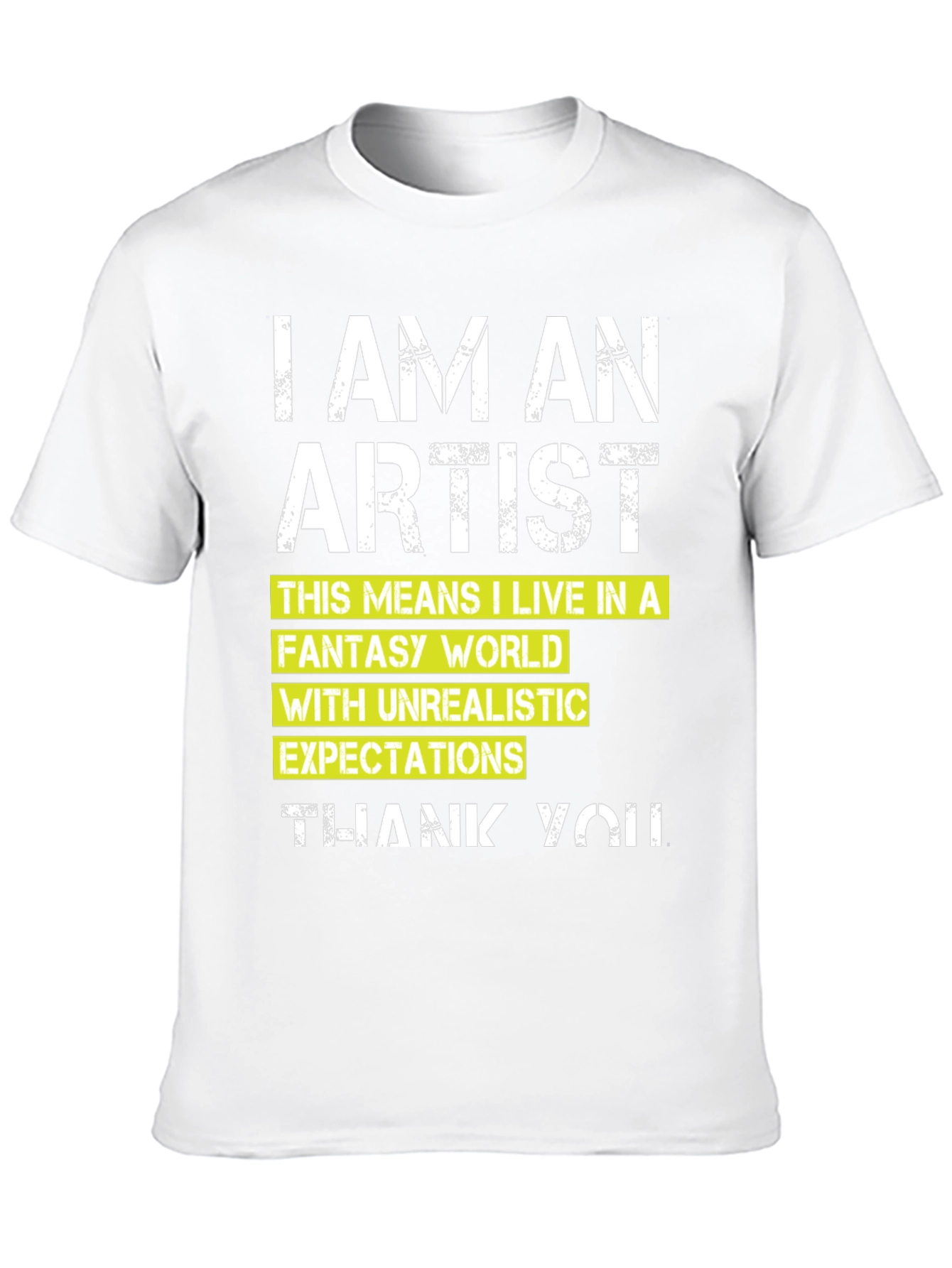 I am an Artist T-Shirt