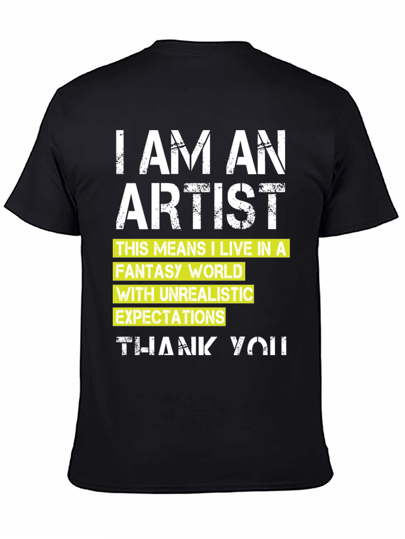 I am an Artist T-Shirt