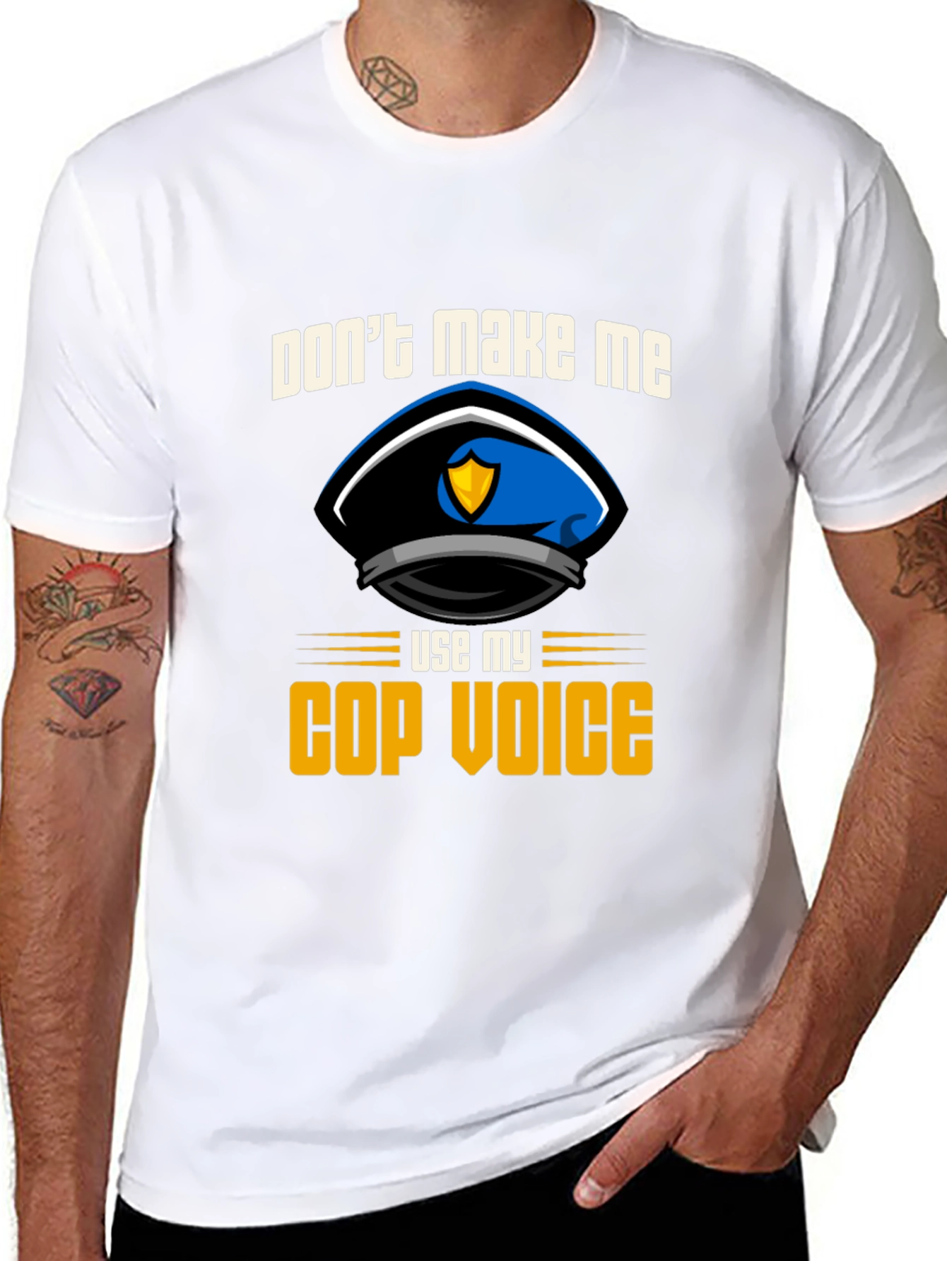 Dont Make Me Use My Cop Voice T-Shirt